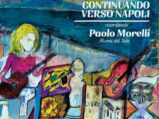 Le canzoni napoletane degli Alunni del Sole: Continuando verso Napoli